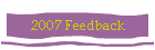 2007 Feedback